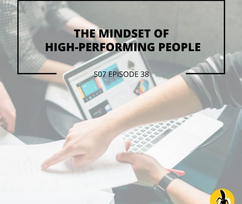 The mindset of high performing people in small business marketing.