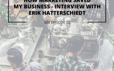 S08 EPISODE 2: How marketing saved my business – interview with Erik Hatterschiedt