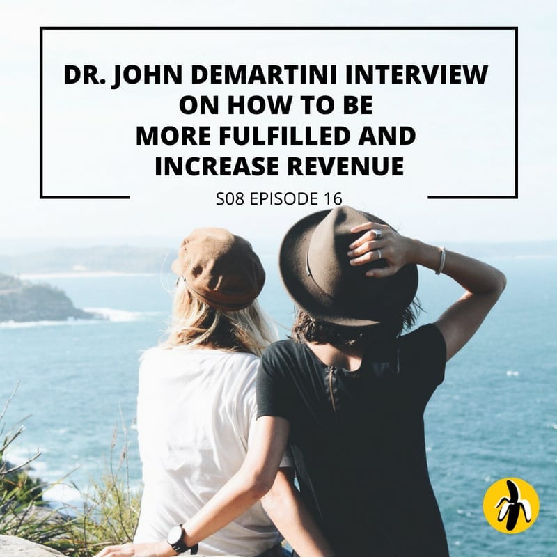 John Demartini interview on how to be more full and increase revenue with mentoring and small business marketing.