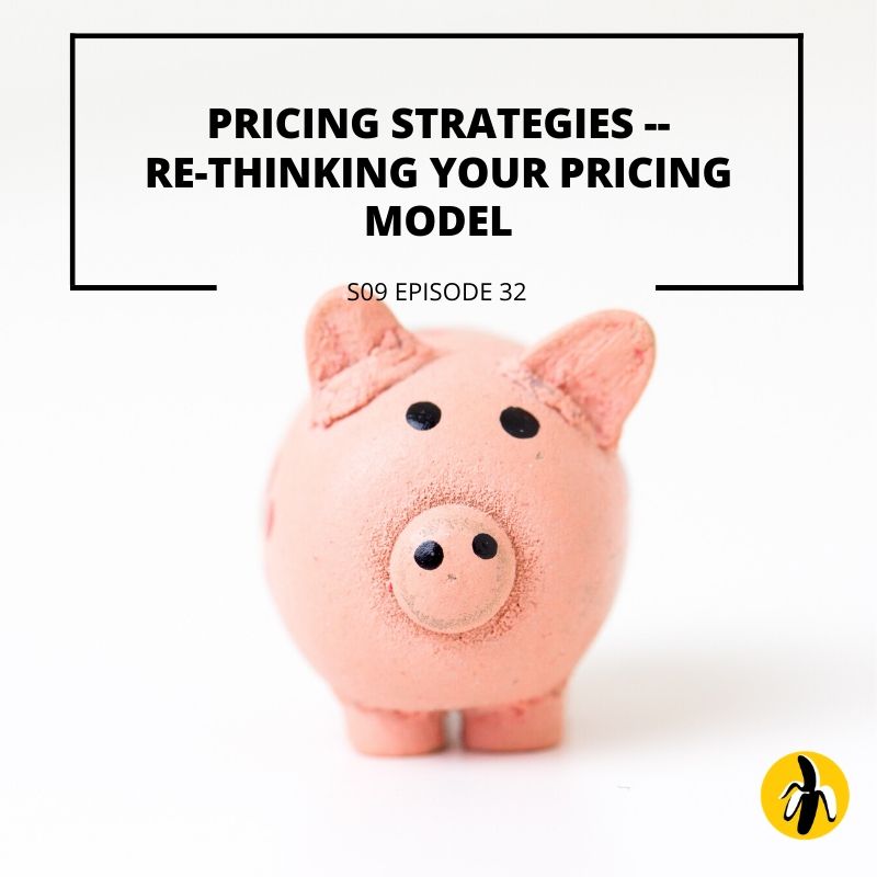 Rethinking your pricing model in the context of marketing plan.