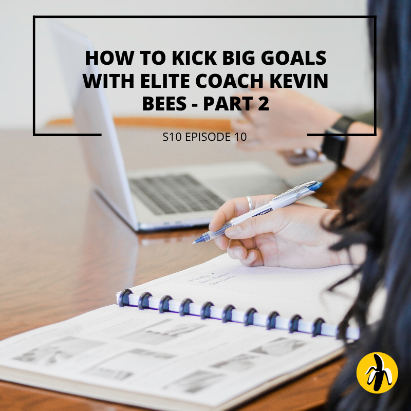 Learn how to kick big goals with elite coach Kevin Bees in part 2 of his exclusive marketing workshop.