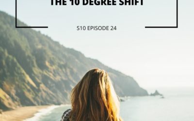 S10 EPISODE 24: The 10 Degree Shift