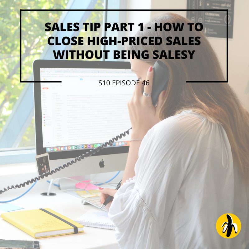 Sales tip part on how to close high-priced sales without being salesy, incorporating small business marketing techniques.