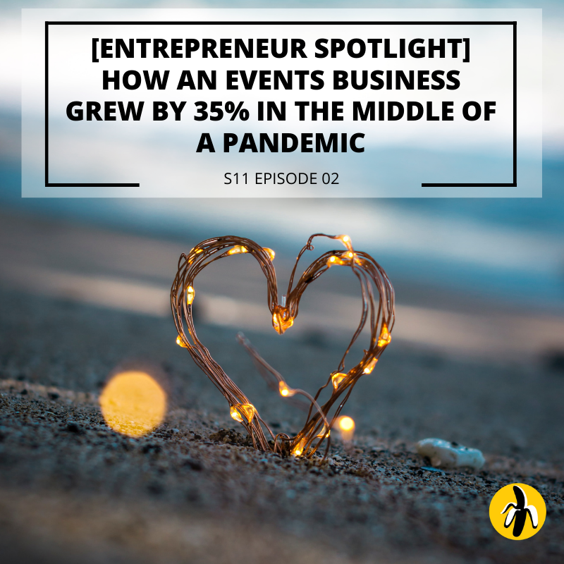 A heart with the words entrepreneur spotlight showcases how an events business grew 33% in the middle of a pandemic through effective small business marketing.