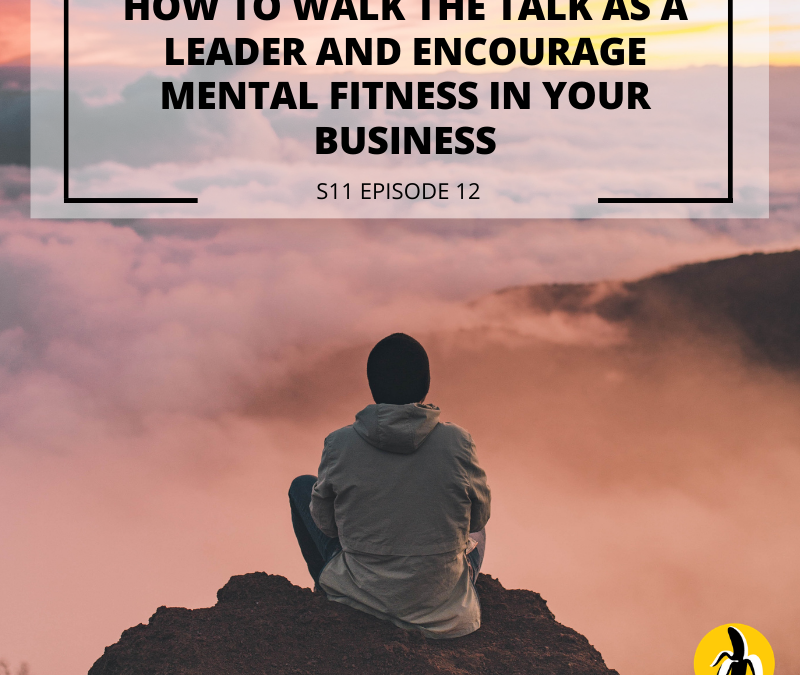 How to walk the talk as a leader and encourage mental fitness in your business by organizing a marketing workshop for developing a comprehensive marketing plan.