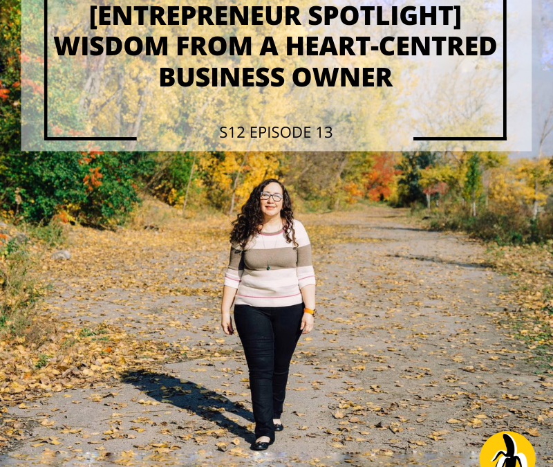 Entrepreneur spotlight wisdom from a heart centered business owner, specializing in small business marketing.