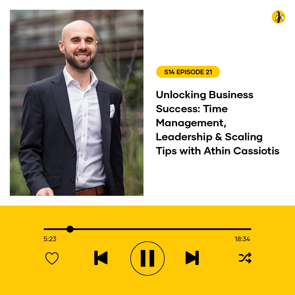 Man in a suit smiles, standing outside. Text reads: "S14 Episode 21 Unlocking Business Success: Time Management, Leadership & Scaling Tips with Athin Cassiotis." Audio player below.