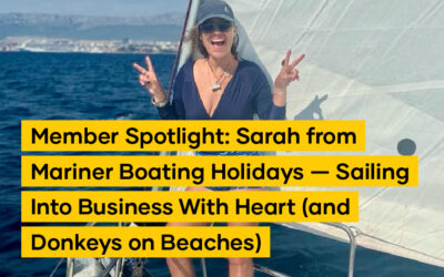 Member Spotlight: Sarah from Mariner Boating Holidays — Sailing Into Business With Heart (and Donkeys on Beaches)
