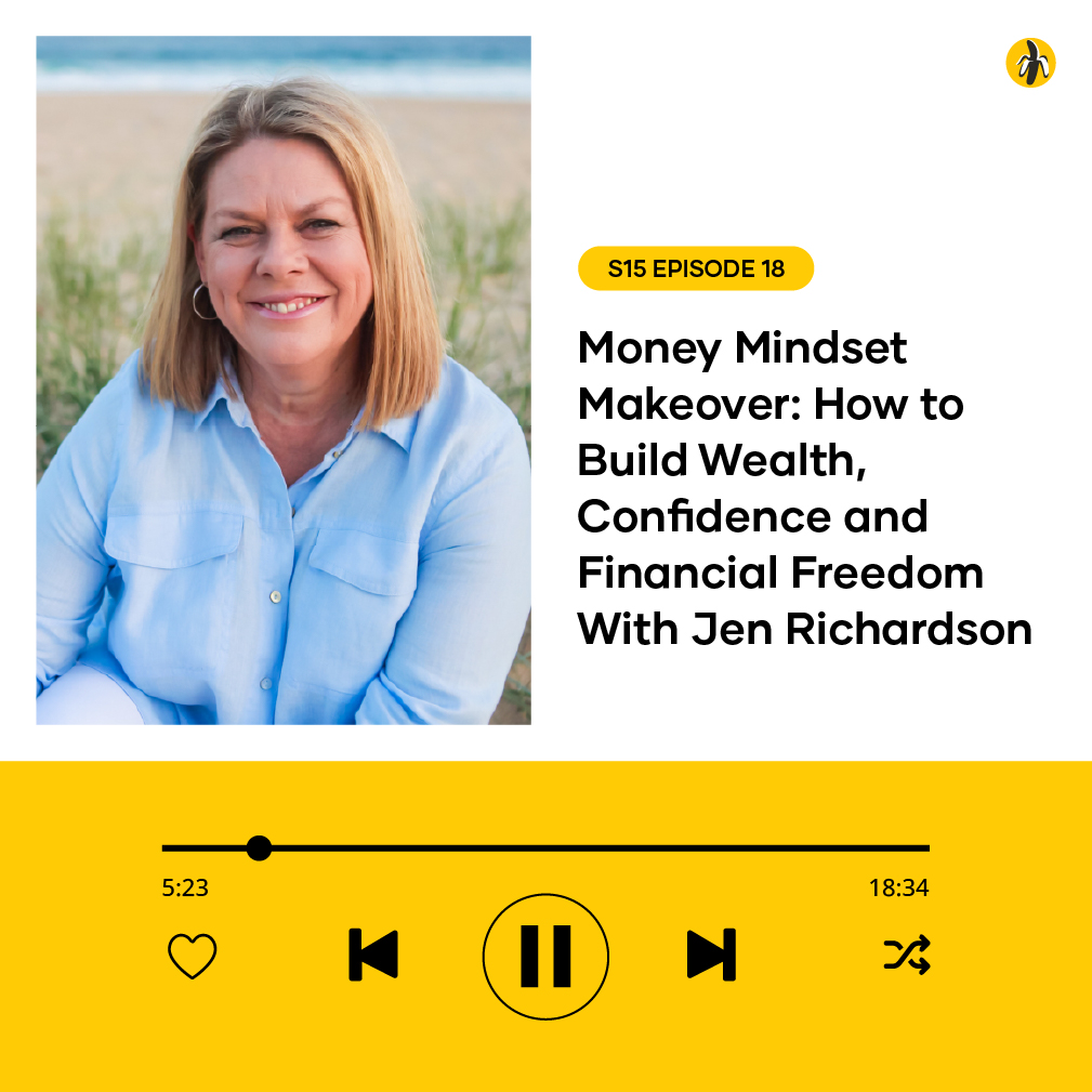 Money Mindset Makeover podcast episode with Jen Richardson on building wealth, confidence, and financial freedom
